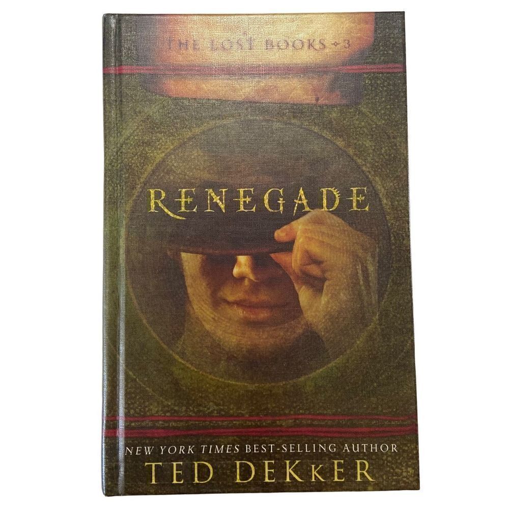 The Lost Books Renegade Ted Dekker (2008, Hardcover, Special Edition) Book 3